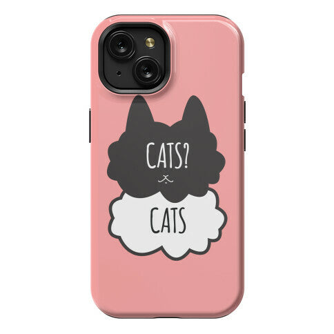 Cats? Cats Phone Case